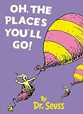 Oh, the Places You'll Go!