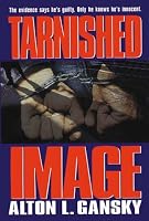 Tarnished Image (The Barringston Relief Chronicles #2)