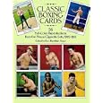 Classic Boxing Cards: 56 Full-Color Reproductions from the Mecca Cigarette Sets, 1909-1910 by Bert Randolph Sugar