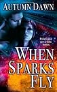 When Sparks Fly