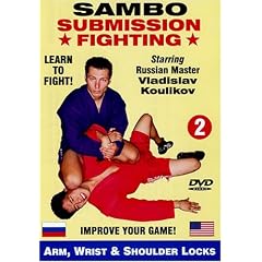 2. Sambo Submission Fighting Volume 2: Arm, Wrist and Shoulder Locks