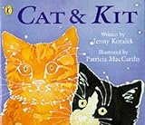Cat & Kit : written by Jenny Koralek