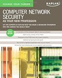 Change Your Career: Computer Network Security as Your New Profession