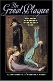 The Great Plague: The Story of Londons Most Deadly Year