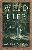 Wild Life: A Novel