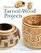 Books : Fabulous Turned-Wood Projects
