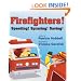 Firefighters: Speeding! Spraying! Saving! (Things That Go)