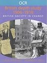 OCR British Depth Study 1906-1918: British Society in Change (OCR Modular History)