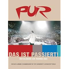 PUR - das ist passiert! Der Bildband zur Tournee 2003