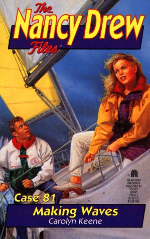 MAKING WAVES (NANCY DREW FILES 81)
