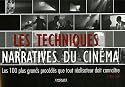Les techniques narratives du cinéma : Les 100 plus grands procédés que tout réalisateur doit connaître