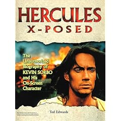 Hercules X-Posed: The Unauthorized Biography of Kevin Sorbo and His On-Screen Character