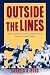 Outside the Lines: African Americans and the Integration of the National Football League Outside the Lines: African Americans and the Integration of the National Football League