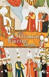 The Ottoman Empire, 1300-1650: The Structure of Power (European History in Perspective)