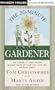 The 20-Minute Gardener: The Garden of Your Dreams Without Giving up Your Life, Your Job, or Your Sanity