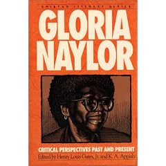 Gloria Naylor: Critical Perspectives Past And Present (Amistad Literary Series)