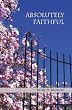 Absolutely Faithful