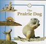 The Prairie Dog (Life Cycles (Raintree Hardcover))