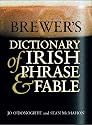Brewer's Dictionary of Irish Phrase and Fable (Cassell Dictionary Of ...)