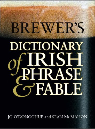 Brewer's Dictionary of Irish Phrase and Fable (Cassell Dictionary Of ...)