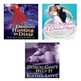 A Demonic Bundle: So I Married a Demon Slayer, Demon Cant Help It & Demon Hunting in Dixie