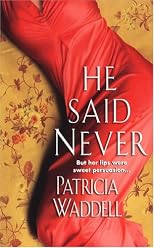He Said Never (Zebra Historical Romance)