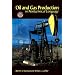 Oil & Gas Production in Nontechnical Language
