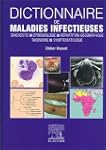 Dictionnaire de maladies infectieuses...