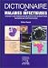 Dictionnaire de Maladies Infectieuses