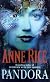 Pandora: New Tales of the Vampires (Anne Rice)