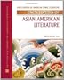 Encyclopedia of Asian-American Literature (Encyclopedia of American Ethnic Literature)