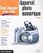 Tout reussir avec votre appareil photo numerique