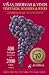 Vinas, Bodegas & Vinos de America del Sur/South American Vineyards, Wineries & Wines (Spanish Edition)