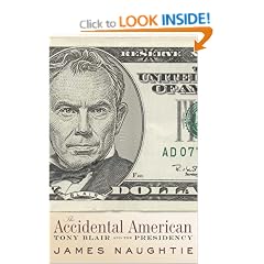 The Accidental American: Tony Blair and the Presidency