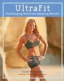 Ultrafit: Challenging Workouts, Amazing Results