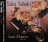 Late Flowers~遅咲きの花達~ 画像