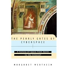The Pearly Gates of Cyberspace: A History of Space from Dante to the Internet