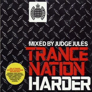 CD-Charts  Music : Trance Nation - Harder: Mixed By Judge Jules