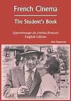 French Cinema: The Student's Book (Apprentissage du cinema francais - English Edition)