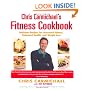 Chris Carmichael's Fitness Cookbook: Delicious recipes for increased fitness, enhanced health, and weight loss
