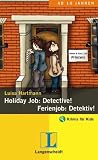Holiday Job: Detective! - Ferienjob: Detektiv!