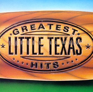 LITTLE TEXAS - Little Texas Greatest Hits - Zortam Music