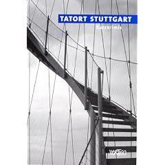 Tatort Stuttgart. Kurzkrimis