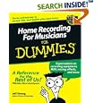Home Recording for Musicians for Dummies