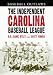 Search : The Independent Carolina Baseball League, 1936-1938: Baseball Outlaws