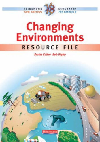 Changing Environments: Student Resource File (Heinemann 16-19 Geography)