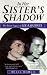 In Her Sister's Shadow: An Intimate Biography of Lee Radziwill