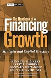Books : The Handbook of Financing Growth: Strategies and Capital Structure (Wiley Finance)