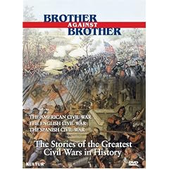 Brother Against Brother Boxed Set   English Civil War, Spanish Civil War, American Civil War by 