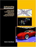 Understanding MicroStation J: A Basic Guide to MicroStation J2D Drawing and 3D Modeling Using Smart Solids
